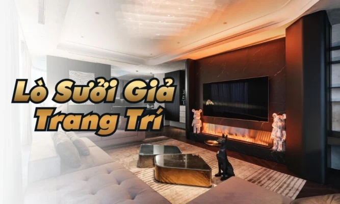 Lò Sưởi Giả Trang Trí Glamore